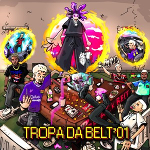 Tropa da Belt (Explicit)