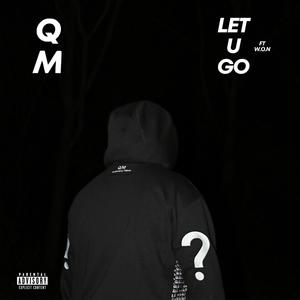 LET U GO (feat. W.O.N) [Explicit]