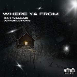 Where Ya From (Explicit)