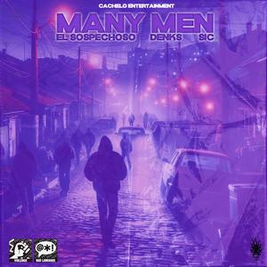 Many Men (feat. El Sospechoso & Sic) [Explicit]