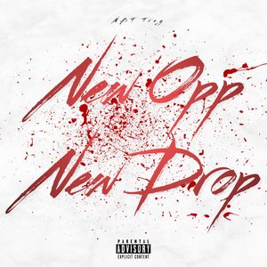 New Opp, New Drop (Explicit)