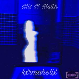 Mix N Match (Explicit)