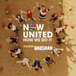 Now United - How We Do It