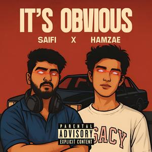 It's Obvious (feat. Hamzae) (Explicit)