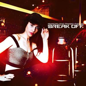 Break Off (feat. Franko Ovalles)