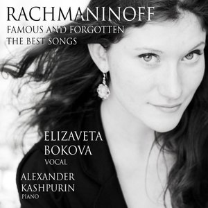 Rachmaninoff. Famous and Forgotten. The Best Songs