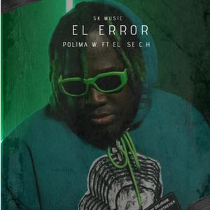 El Error (feat. El SE C H)