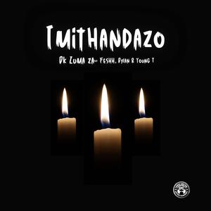 Imithandazo (feat. Feshh, Dylan, Young T & Drizzle_Rey)