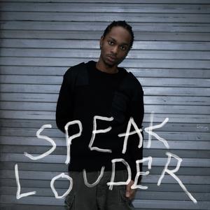 Speak Louder (Explicit)