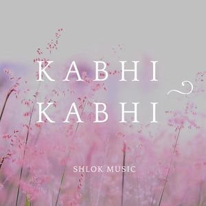 KABHI KABHI (feat. SiD)