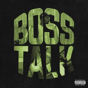 Boss talk (feat. Lamont holt) (Explicit)