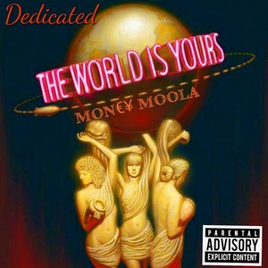 The World Is Yours (Explicit)