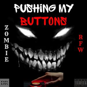 Pushing My Buttons (Explicit)