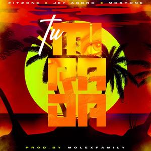 Tu mirada(feat. Mostone, Jey Andro & Fitzone) (Explicit)