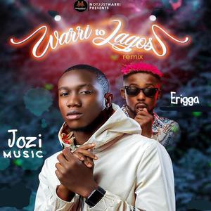 Warri To Lagos (feat. Erigga) [Remix] [Explicit]