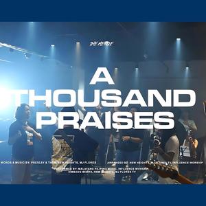 A Thousand Praises (feat. MJ Flores TV, Malayang Pilipino, Influence Worship & Simbang Bisaya)