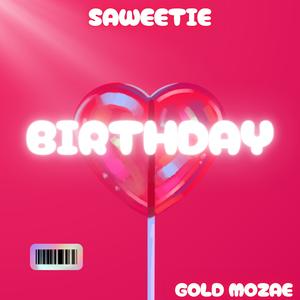 BIRTHDAY (Saweetie) (Remix) [Explicit]