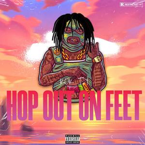 Hop Out On Feet (Explicit)