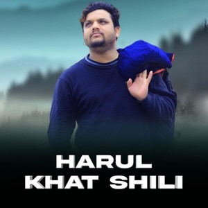 HARUL KHAT SHILI