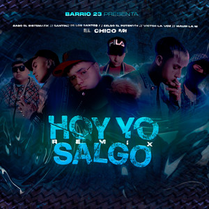 Hoy Yo Salgo (Remix) [Explicit]