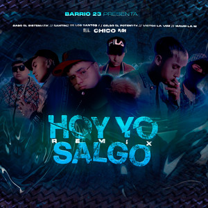 Hoy Yo Salgo (Remix|Explicit)