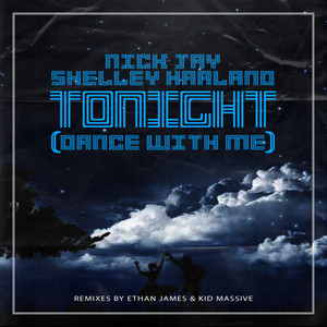 Tonight(Dance with Me)[feat. Shelley Harland] (Kid Massive Radio Edit)
