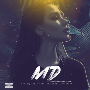 MD (Momentos Difíceis Da Vida) (Explicit)