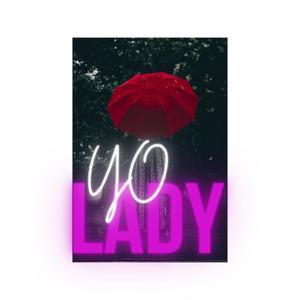 YO LADY (feat. Voice & Stro) [Explicit]