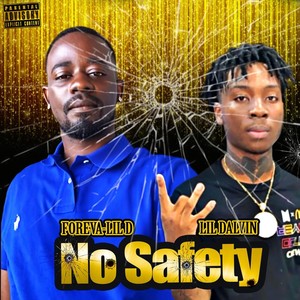 No Safety (feat. Lil Dalvin) (Explicit)