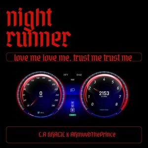 NIGHT RUNNER (feat. AHMVVDTHEPRINCE) [Explicit]