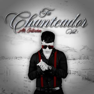 TU CHANTEADOR VOL.1 (Explicit)