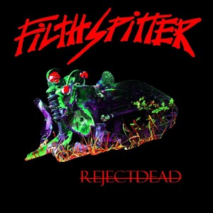 Rejectdead (Explicit)