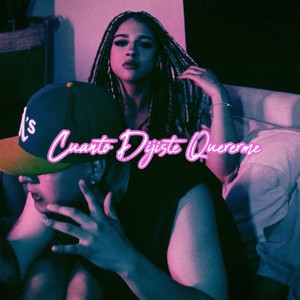 Cuánto Dijiste Quererme (Explicit)