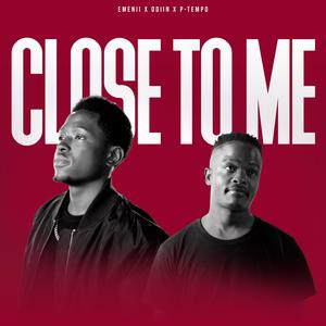 Close To Me (feat. Emenii & Odiin)