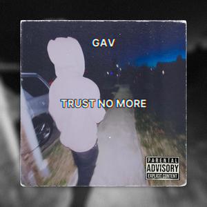 Trust No More (Explicit)