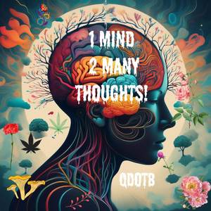 1 Mind 2 Many Thoughts