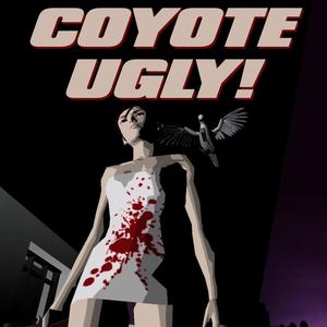 COYOTE UGLY! (Explicit)