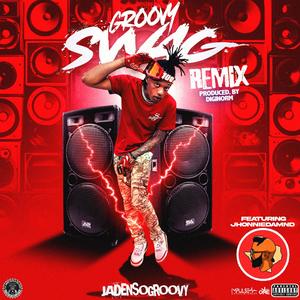 Groovy Swag (feat. JhonnieDamnD) (Remix|Explicit)