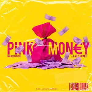 Pink Money (feat. Lady Shake)