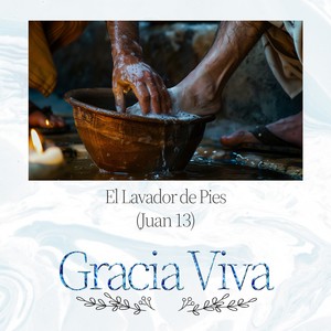 El Lavador de Pies (Juan 13)