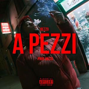 A PEZZI (feat. Gazza) (Explicit)