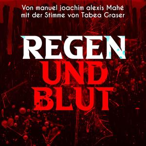 Regen und Blut (feat. Tabea Graser)