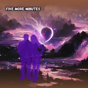 Five More Minutes