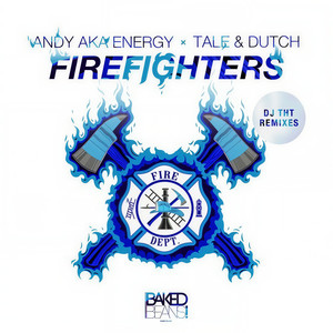 Firefighters (DJ THT Remix Edit)