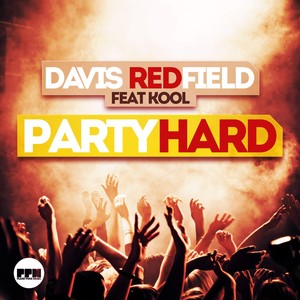 Davis Redfield - Party Hard (Extended Mix)