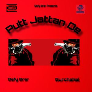 Putt Jattan De (feat. Gurchahal) [Explicit]