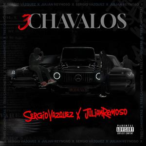 3 chavalos (feat. Sergio Vazquez)