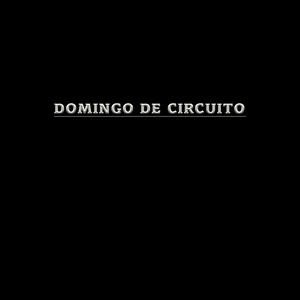 Domingo de Circuito (Explicit)