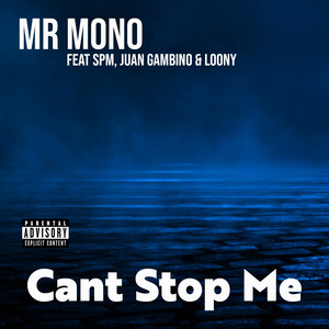 Cant Stop Me (Explicit)