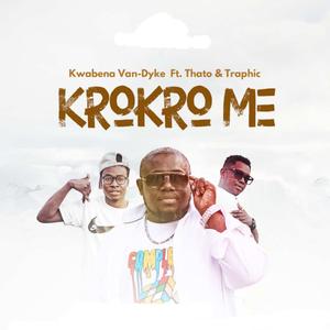 KROKRO ME (feat. Thato & Traphic)